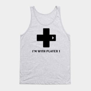 I'm Player 1 - Video Games Tank Top